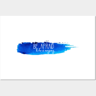 Be Afraid and Do It Anyway Watercolor Stroke Posters and Art